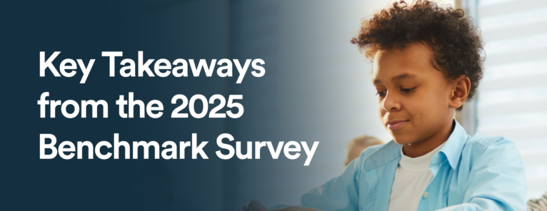 Key Takeaways from the 2025 Benchmark Survey