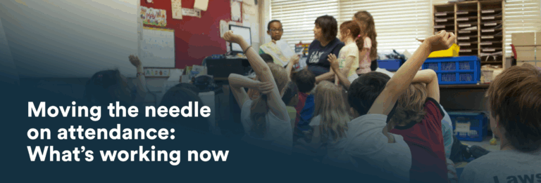 moving the needle on attendance what's working now blog header