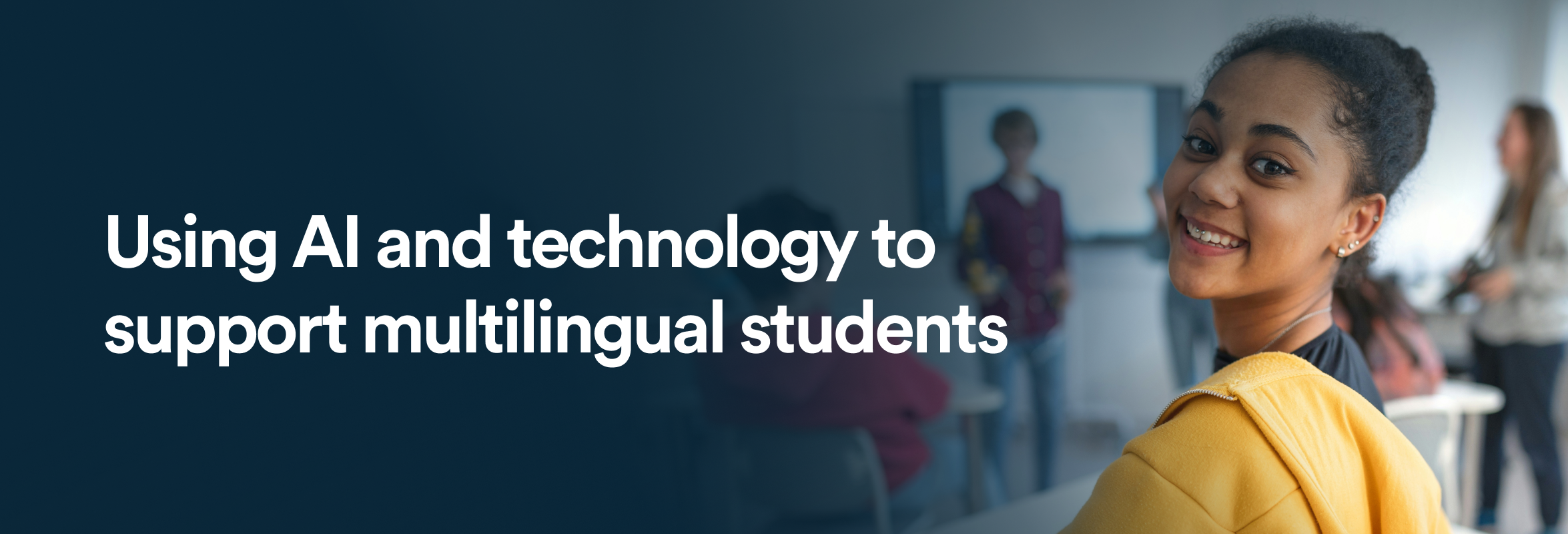 using ai and technology to support multilingual students blog header