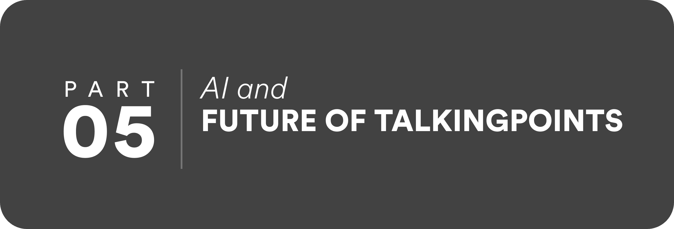 AI and the Future of TalkingPoints